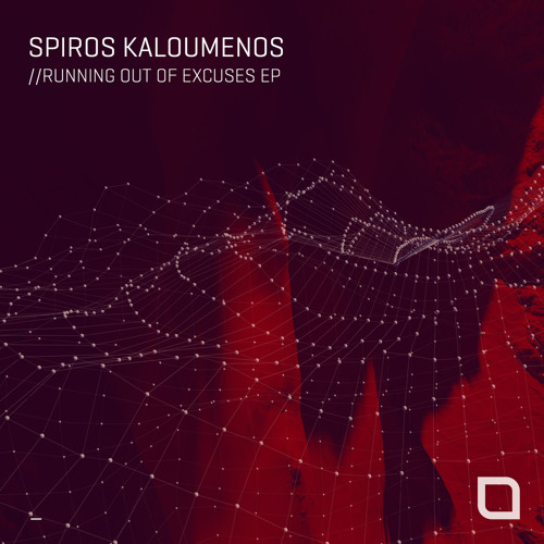 Spiros Kaloumenos - Running Out Of Excuses EP [Tronic 302]
