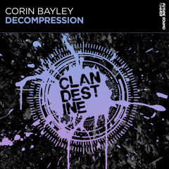 Corin Bayley - Decompression [FSOE Clandestine]