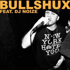 BULLSHUX feat. DJ Noize