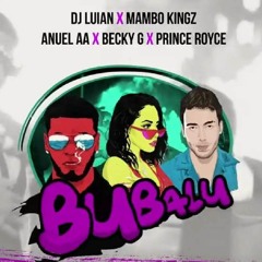Bubalu - Anuel AA X Prince Royce X Becky G X Mambo Kingz X Dj Luian (Fenor R&B - Funk Remix)