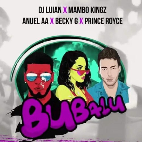 Stream Bubalu - Anuel AA X Prince Royce X Becky G X Mambo Kingz X Dj Luian  (Fenor R&B - Funk Remix) by Fer Gomez DJ | Listen online for free on  SoundCloud