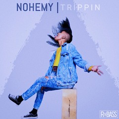 Nohemy - Trippin (Prod. Sean Brown x 'Til Dec.)