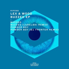 Lex & Wood - Powder Boy (Original Mix) [New Violence Records] [MI4L.com]