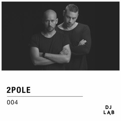 DJ LAB / 004 / 2pole