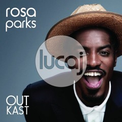 Outkast - Rosa Parks (Lucaj's Back Of The Bus Flip)