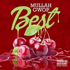 Mullah Gwop - Best
