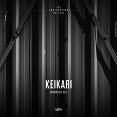 Keikari @ Disorder #025 - France