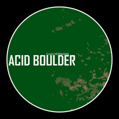 Claas Herrmann - Acid Boulder EP