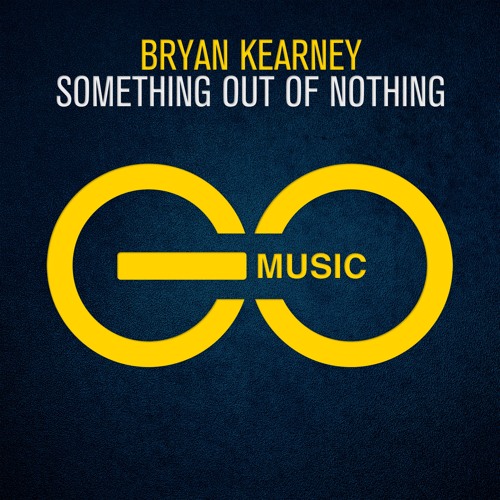 Bryan Kearney - Something Out Of Nothing (Extended Mix)