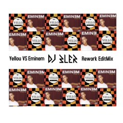 Yello Vs  Eminem ( Rework Clubmix Dj Bler )