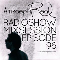 Atmosphreal Radioshow Episode 96