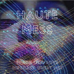 Haute Mess RIPEcast Guest Mix