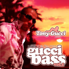 Tony Gucci - Gucci Bass Vol1