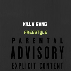 kIlluWv Killv GvnG - Freestyle