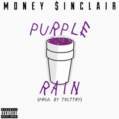 Purple Rain - Money Sinclair