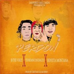 Perdon - JB The Voice Ft. Yordan Ignacio &  Benjita Montana (Prod. By DnRecords & Dj Net)