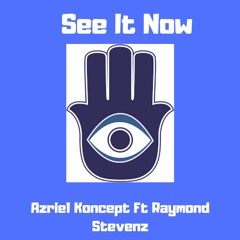 See It Now Ft. Raymond Stevenz