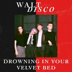 Drowning In Your Velvet Bed