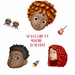 SpaceShip ft MaddiiB .& Curtis2cold