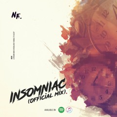 INSOMNIAC #FUTUREHOUSE