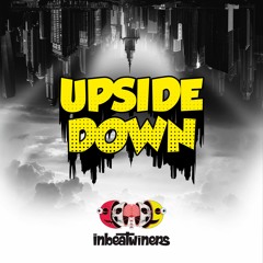 Inbeatwiners /// The Anthem ALBUM UPSIDE DOWN