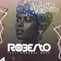 Roberto Feat General Ozzy - African Woman