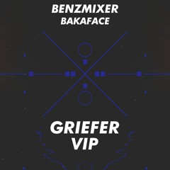 BENZMIXER!!!™ - BAKAFACE (Griefer VIP) (Free Download)