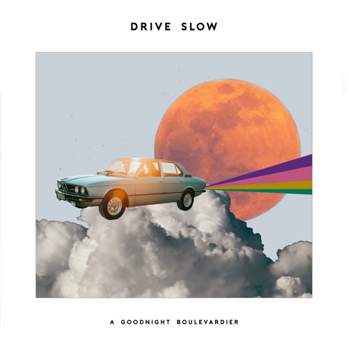 drive slow