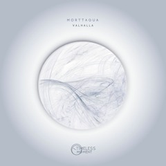 PREMIERE: Morttagua - Valhalla (Original Mix) [Timeless Moment]