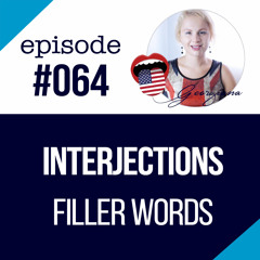 #064  Interjections (Filler words) in English