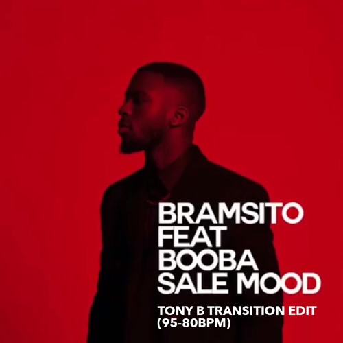 Bramsito Feat. Booba - Sale Mood (Tony B Transition Edit) (95-80BPM)
