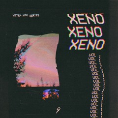 ÿ mix series vol 1. XENO