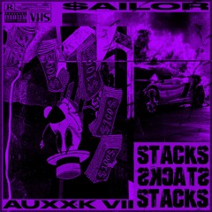 STACKS (FT. AUXXK VII)
