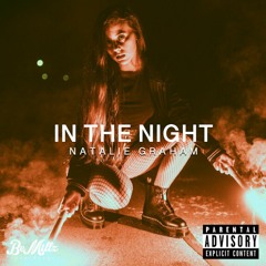 In The Night (Prod. By BenihanaBoi)
