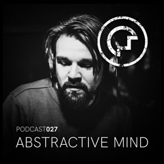 OM Podcast 027 - Abstractive Mind (Deep, Dark, Hypnotic, Techno)