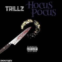 Trillz - Hocus Pocus (PROD. @MKTHEPLUG X @M1ONTHEBEAT)