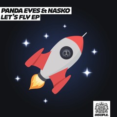 Panda Eyes & Nasko - Let's Fly
