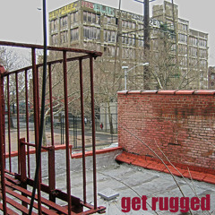 Get It 001: Get Rugged (100% Vinyl Rugged House Mix)