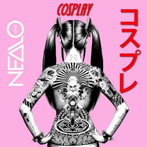 Cosplay - Nealo (Original Mix) Free Download