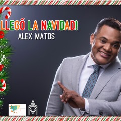 Llegó La Navidad - Alex Matos