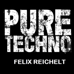 Felix Reichelt - Pure Techno (Original Mix) FREE DOWNLOAD