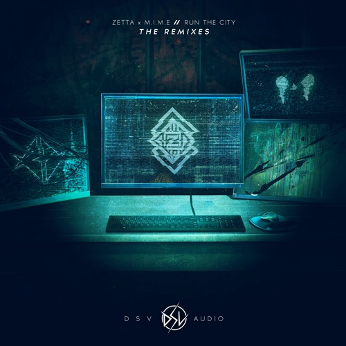 Zetta & M.I.M.E - Run The City VIP