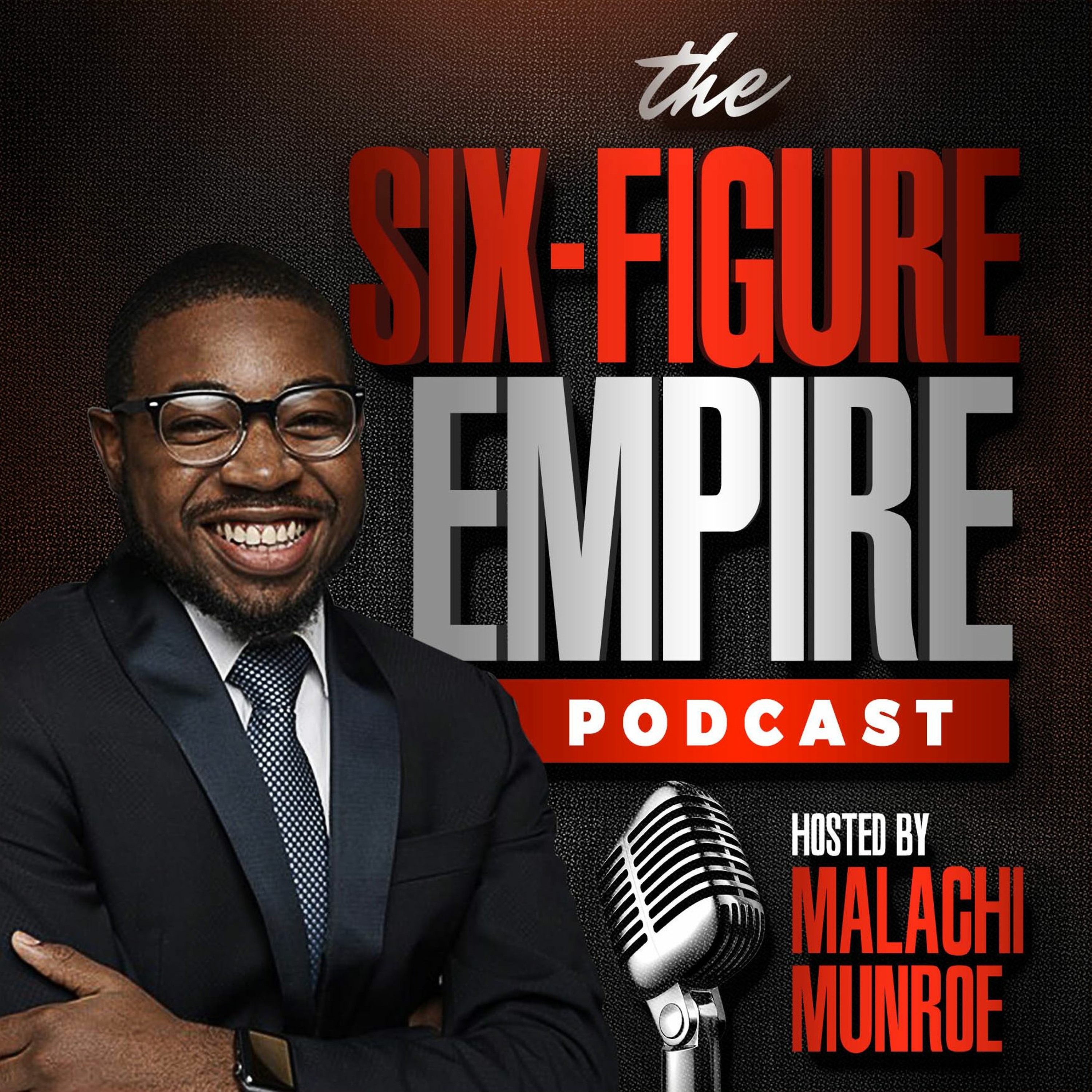 The Six-Figure Empire Podcast