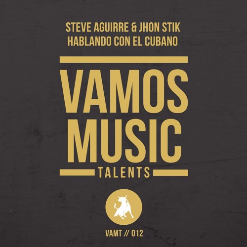 Steve Aguirre & Jhon Stik - Hablando Con El Cubano (Original Mix)