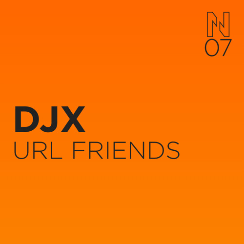DJX - URL FRIENDS