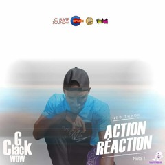 Action Et Reaction Clack G Wow - 1