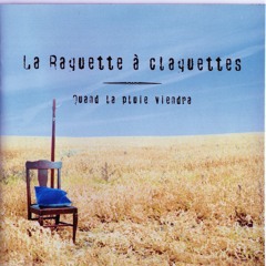 07 Quand La Pluie Viendra