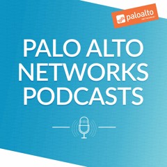 Cybersecurity Podcasts by Palo Alto Networks