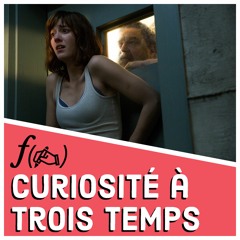 10 Cloverfield Lane : ƒ(✍️) = curiosité à trois temps