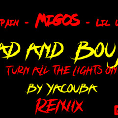Bad and Boujee/Turn All The Lights On feat. Migos & T-Pain